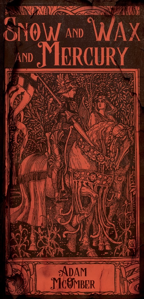 Snow and Wax and Mercury by Adam McOmber - book cover