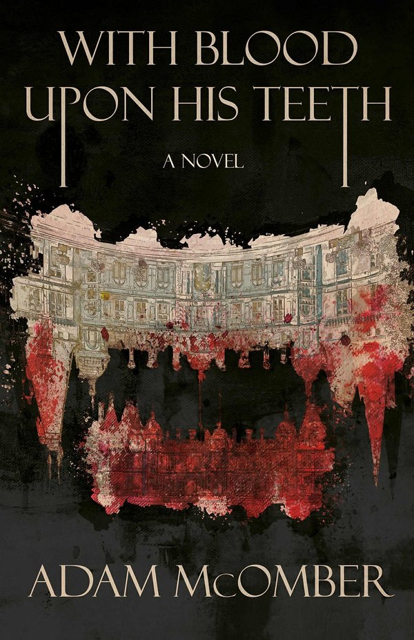 With Blood Upon His Teeth by Adam McOmber - book cover